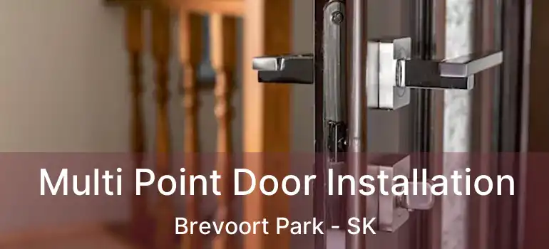  Multi Point Door Installation Brevoort Park - SK