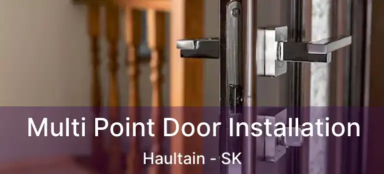  Multi Point Door Installation Haultain - SK