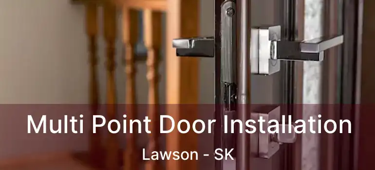  Multi Point Door Installation Lawson - SK