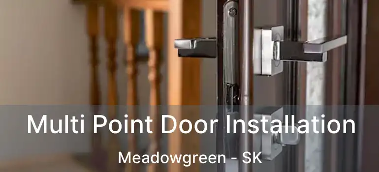  Multi Point Door Installation Meadowgreen - SK