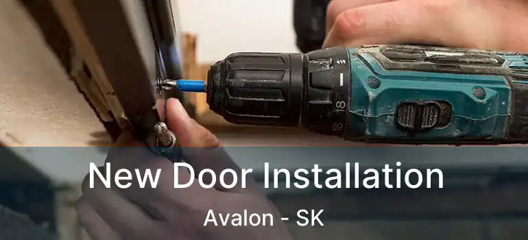  New Door Installation Avalon - SK