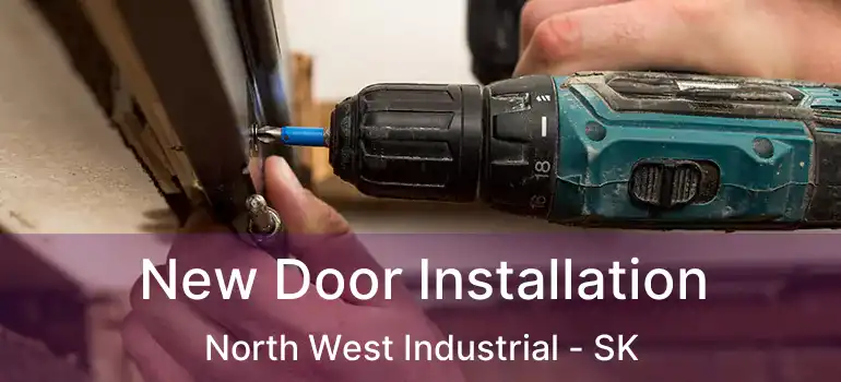  New Door Installation North West Industrial - SK