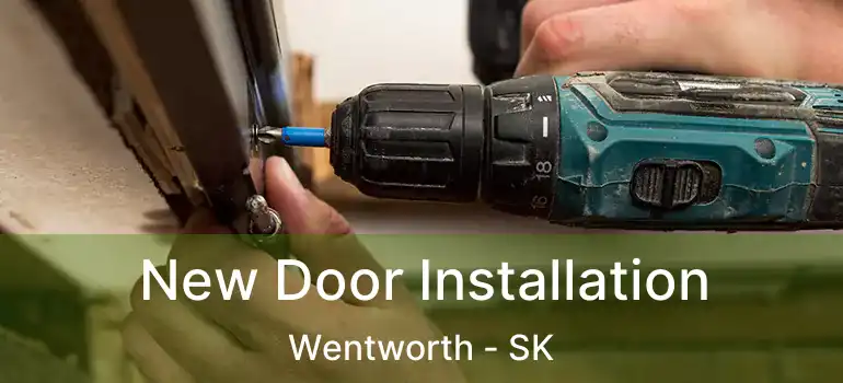  New Door Installation Wentworth - SK