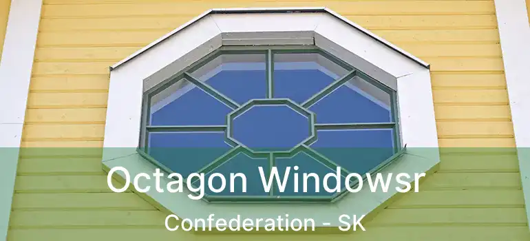  Octagon Windowsr Confederation - SK