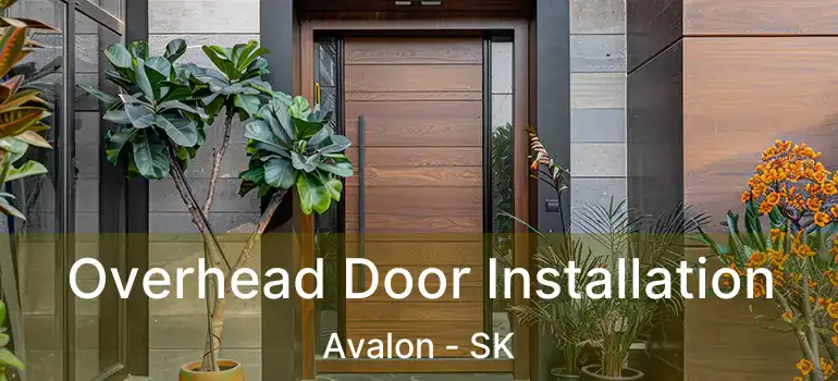  Overhead Door Installation Avalon - SK