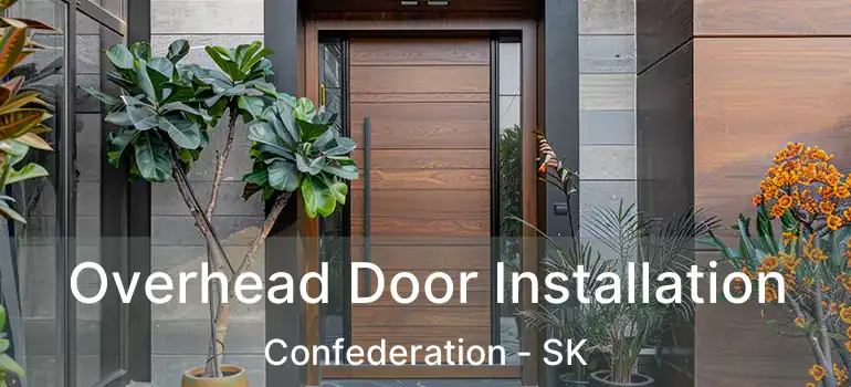  Overhead Door Installation Confederation - SK