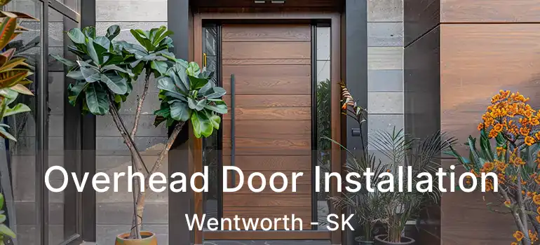  Overhead Door Installation Wentworth - SK