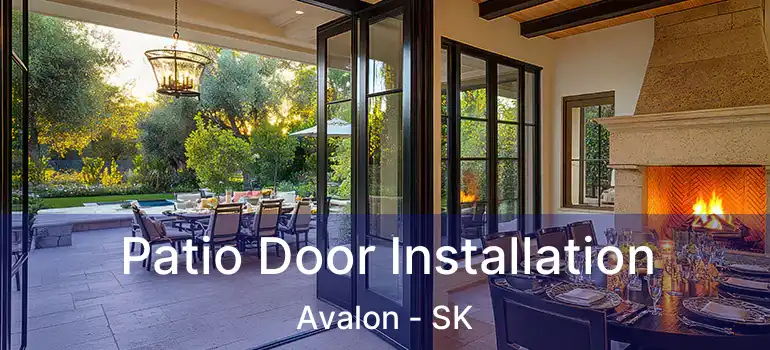  Patio Door Installation Avalon - SK