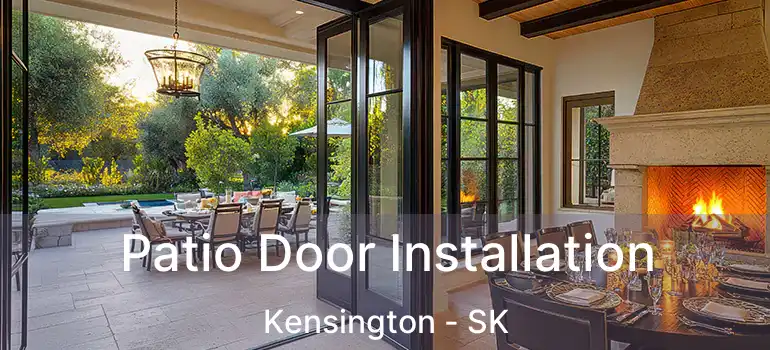  Patio Door Installation Kensington - SK