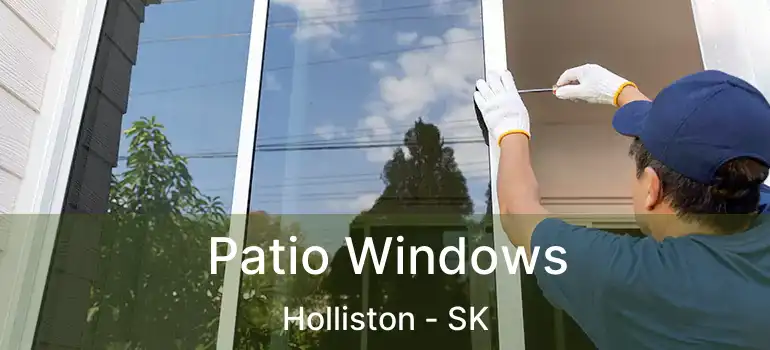  Patio Windows Holliston - SK