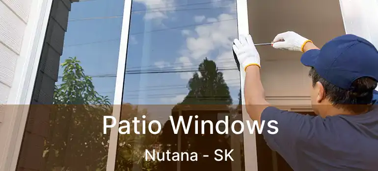  Patio Windows Nutana - SK