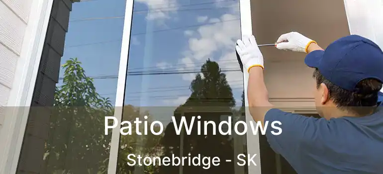  Patio Windows Stonebridge - SK