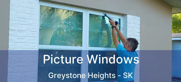  Picture Windows Greystone Heights - SK