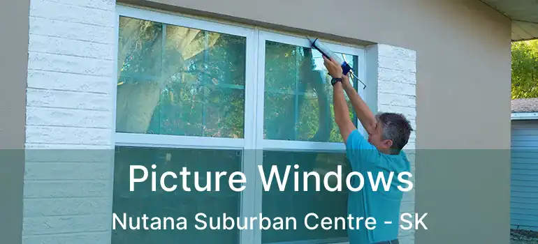  Picture Windows Nutana Suburban Centre - SK