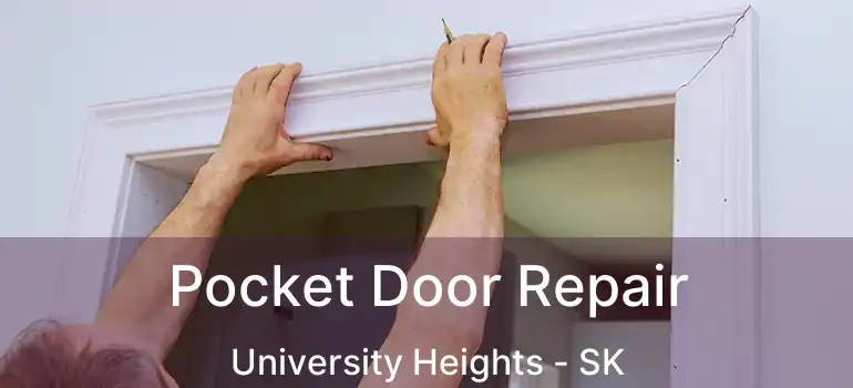  Pocket Door Repair University Heights - SK