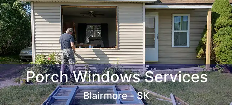  Porch Windows Services Blairmore - SK