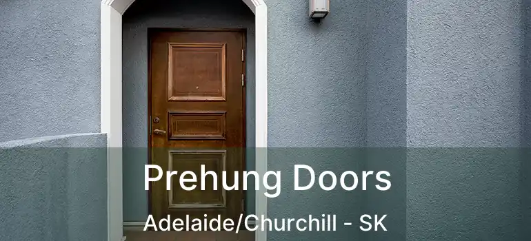  Prehung Doors Adelaide/Churchill - SK