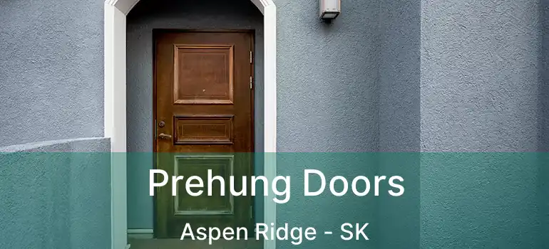  Prehung Doors Aspen Ridge - SK