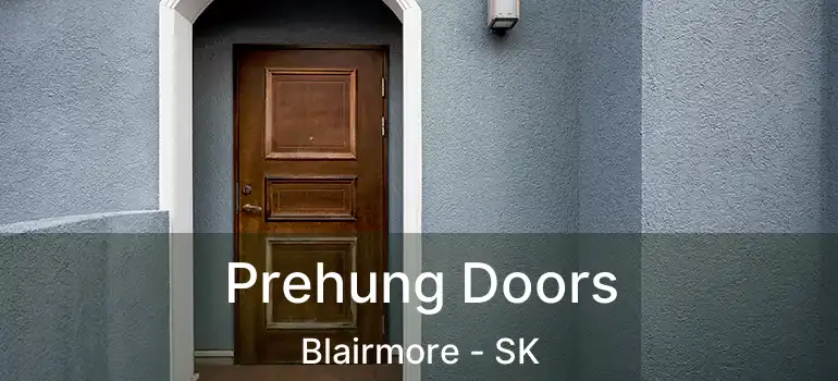  Prehung Doors Blairmore - SK