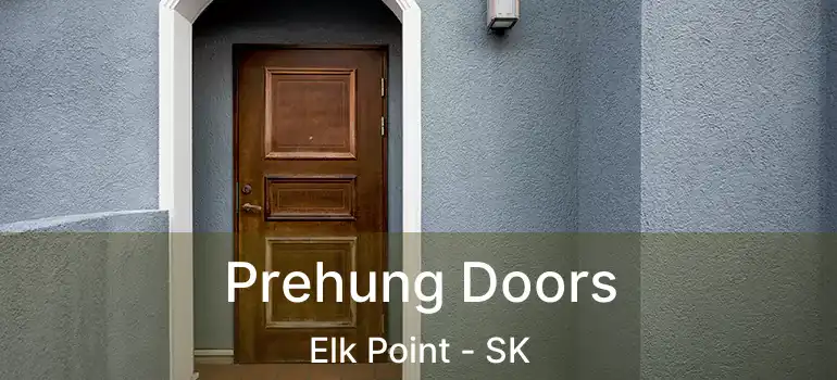  Prehung Doors Elk Point - SK