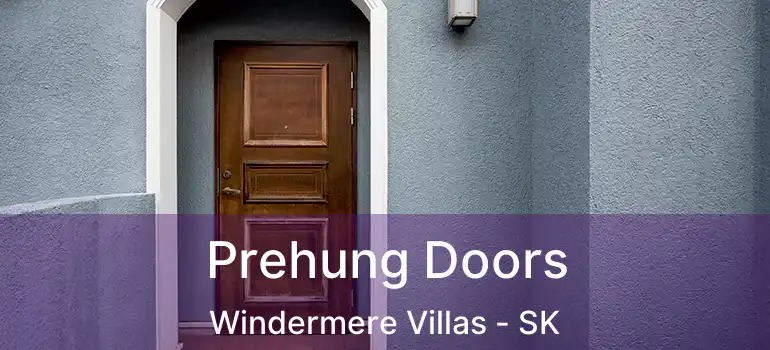  Prehung Doors Windermere Villas - SK