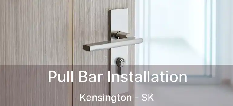  Pull Bar Installation Kensington - SK