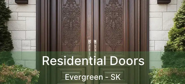  Residential Doors Evergreen - SK