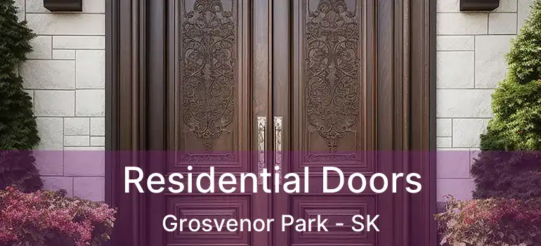  Residential Doors Grosvenor Park - SK