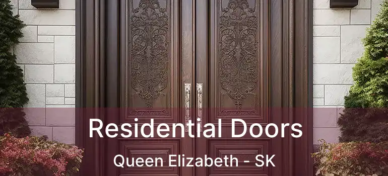  Residential Doors Queen Elizabeth - SK