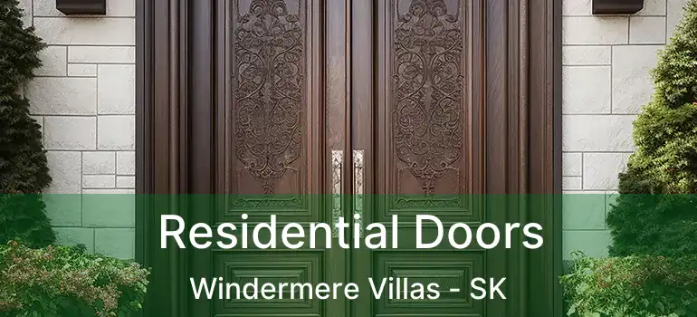  Residential Doors Windermere Villas - SK