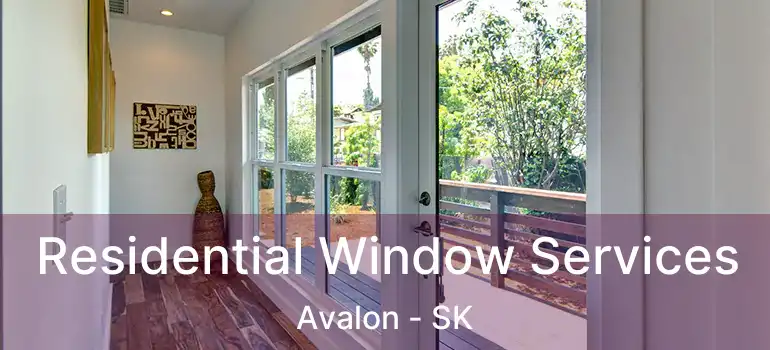  Residential Window Services Avalon - SK