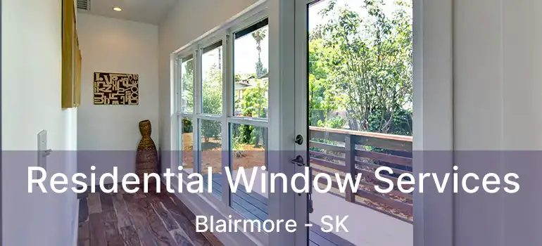  Residential Window Services Blairmore - SK