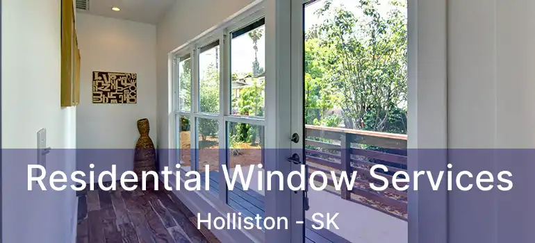  Residential Window Services Holliston - SK