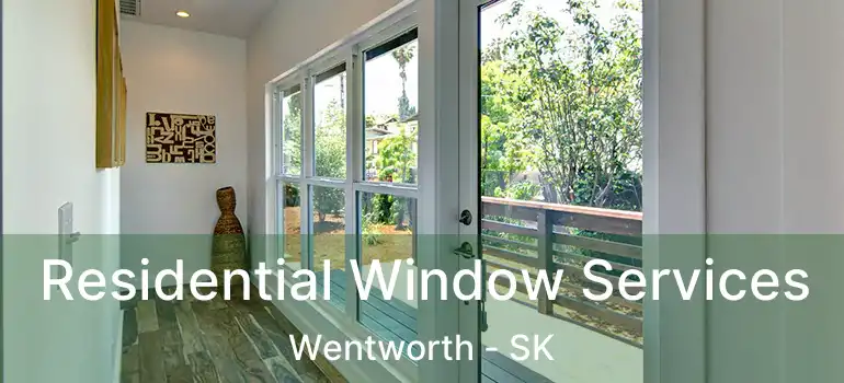  Residential Window Services Wentworth - SK