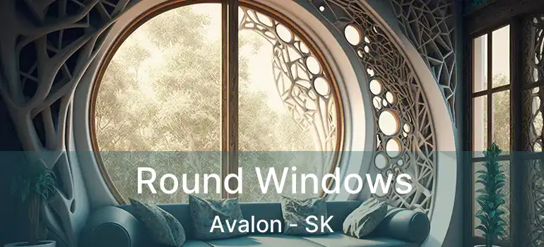  Round Windows Avalon - SK