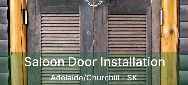  Saloon Door Installation Adelaide/Churchill - SK