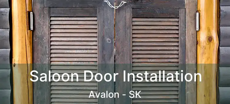  Saloon Door Installation Avalon - SK