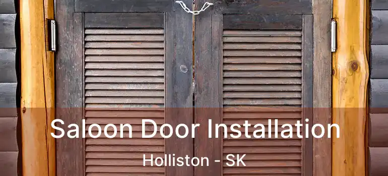  Saloon Door Installation Holliston - SK