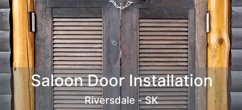  Saloon Door Installation Riversdale - SK