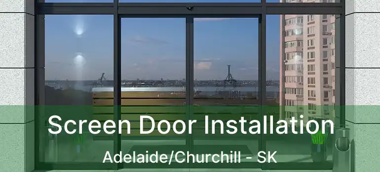  Screen Door Installation Adelaide/Churchill - SK