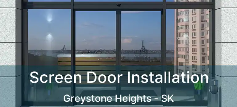  Screen Door Installation Greystone Heights - SK