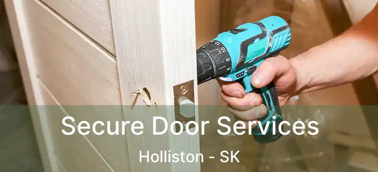  Secure Door Services Holliston - SK