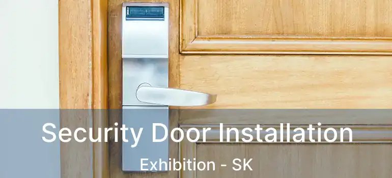  Security Door Installation Exhibition - SK