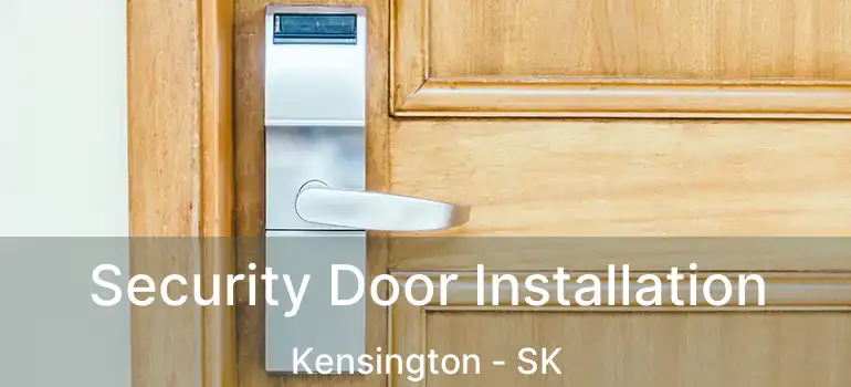  Security Door Installation Kensington - SK