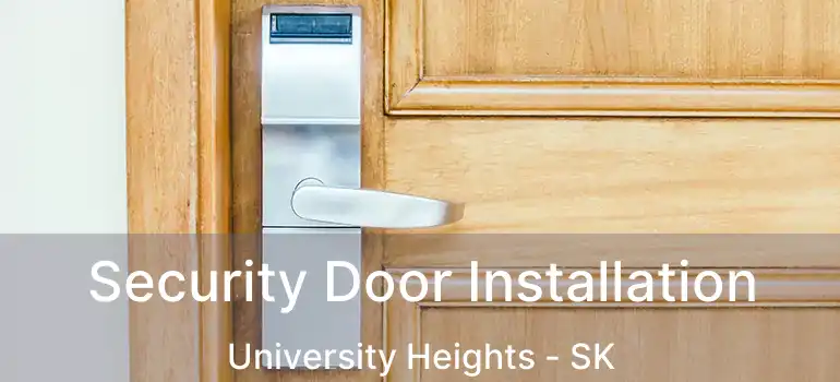  Security Door Installation University Heights - SK