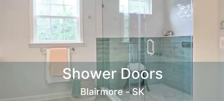  Shower Doors Blairmore - SK