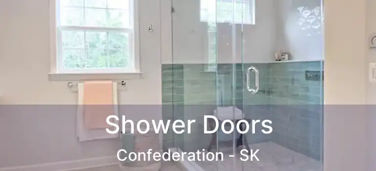  Shower Doors Confederation - SK