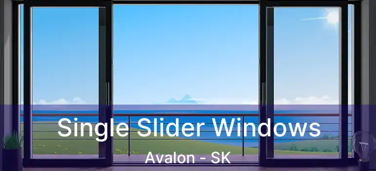  Single Slider Windows Avalon - SK