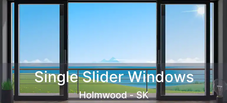  Single Slider Windows Holmwood - SK