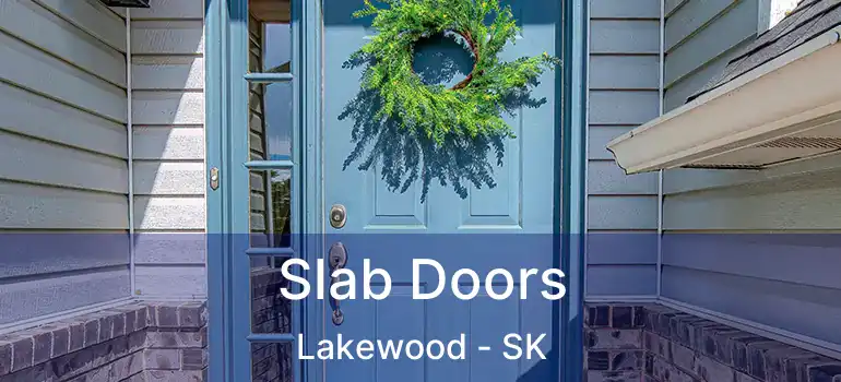  Slab Doors Lakewood - SK